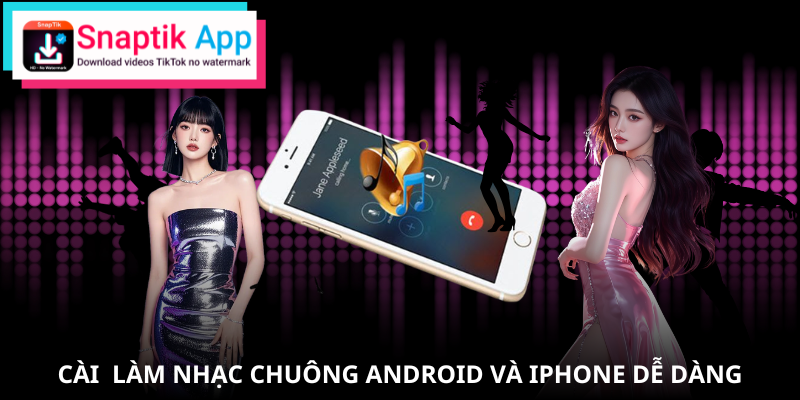 Biến MP3 TikTok thành nhạc chuông